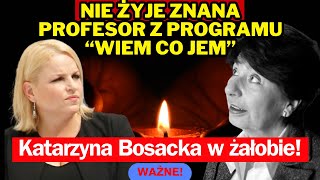 Nie żyje znana Profesor z programu quot Wiem co jemquot O jej śmierci poinformowała Katarzyna Bosacka [upl. by Beitnes866]