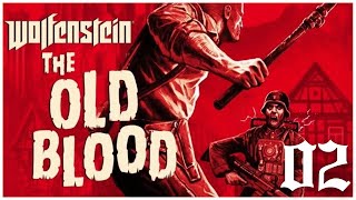 Wolfenstein The Old Blood Ep  02 [upl. by Neelat]