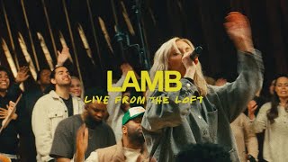 Lamb Live From The Loft  feat Tiffany Hudson  Elevation Worship [upl. by Teyugn]