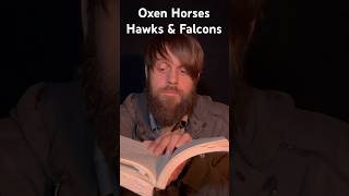 Oxen Horses Hawks and Falcons [upl. by Lefty]