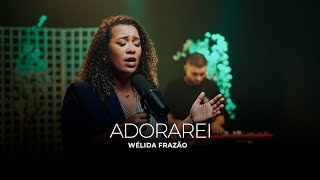 Wélida Frazão  Adorarei Cover Fabiana Anastácio [upl. by Fantasia]