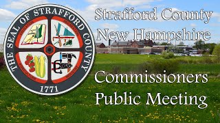 20241030 Strafford County Commissioners Meeting Video [upl. by Brucie]