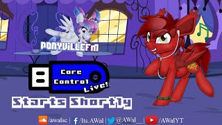 Core Control Live on PonyvilleFM  November 22nd 2024 [upl. by Ailehpo]