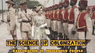 The Science of Colonization Exploitation of Indigenous People [upl. by Narual]