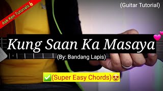 Kung Saan Ka Masaya  Bandang Lapis Easy Chords😍 [upl. by Gall]