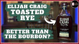 Elijah Craig Toasted Rye Whiskey Review  Is It Better Than the Bourbon [upl. by Babara98]