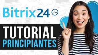 Tutorial de Bitrix24 CRM en Español  Guía Paso a Paso para Principiantes [upl. by Ilsel]