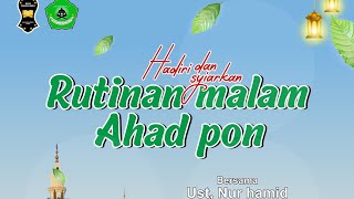 Rutinan Malam Ahad Pon 16 November 2024 M [upl. by Evans]