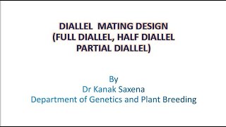 Quantitative Genetics Diallel Mating Design Full Diallel Half Diallel Partial Diallel analysis [upl. by Dagall]