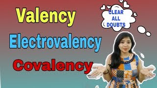 HOW TO CALCULATE VALENCY ELECTROVALENCY AND COVALENCY CLEAR ALL DOUBTS [upl. by Milda]