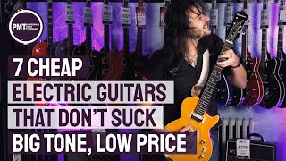 7 Cheap Electric Guitars That Dont Suck  Great Tone at Budget Friendly Prices [upl. by Haimehen546]