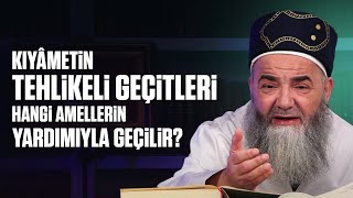 Kıyâmetin Tehlikeli Geçitleri Hangi Amellerin Yardımıyla Geçilir [upl. by Einoj]