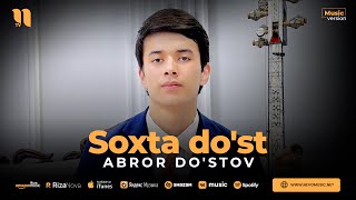 Abror Dostov  Soxta dost audio 2023 [upl. by Adiaros]