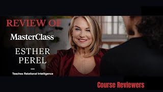 Esther Perel MasterClass Review [upl. by Ellehsad]