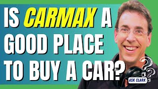 Is CarMax a Good Place To Buy a Car [upl. by Soisinoid]