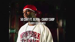 50 Cent ft Olivia  Candy Shop Aurelios Remix  FREE DOWNLOAD [upl. by Ahsinehs]