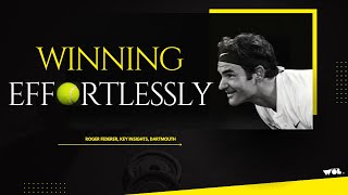 WINNING Effortlessly is the ULTIMATE Achievement  🎾 Key Insights  Roger Federer  Edited in 2024 [upl. by Quintessa]