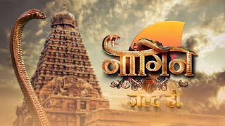 Naagin 7 Promo  Naagin 7 Episode 1  Naagin 7 release date Cast [upl. by Booth755]