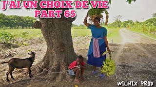 JAI UN CHOIX DE VIE PART 65 WILMIX PROD KIDS [upl. by Htiduy109]