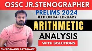 OSSC Jr Stenographer 2024 PRELIMS Detailed Solution and Answer  Arithmetic  OSSC Stenographer 2024 [upl. by Ines]