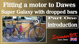 Dawes Super Galaxy fitting an Easifit motor kit Part One Introduction [upl. by Aciraa]