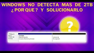 Windows no detecta mas de 2TB HDD o SDD ¿Por que y Solucionarlo  SOPTECO [upl. by Lsil]