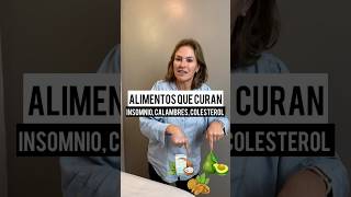 ALIMENTOS QUE CURAN INSOMNIO CALAMBRES COLESTEROL [upl. by Aneele]