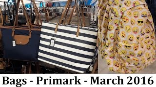 Primark handbags  March 2016  IlovePrimark [upl. by Maretz233]