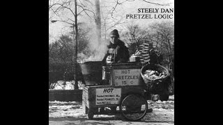 Steely Dan Pretzel Logic [upl. by Raskind137]