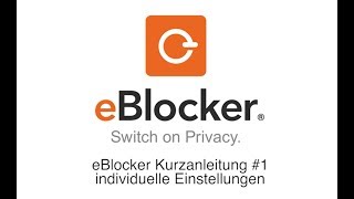 eBlocker Kurzanleitung 1  individuelle Einstellungen [upl. by Keheley]