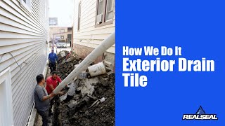 How We Do It Exterior Drain Tile [upl. by Mortensen]