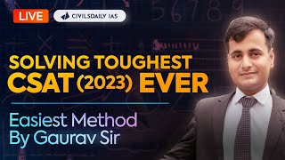 🔴 Solving Toughest CSAT Ever 2023 in the Easiest Manner  Gaurav sir upsc2024 [upl. by Shriner663]