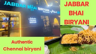 Jabbar bhai biryani  authentic Chennai biryani  biryani review  Abu Dhabi  street food style [upl. by Alleen]