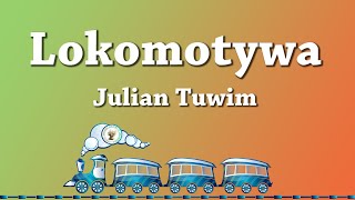 Lokomotywa  Julian Tuwim  Recytacja wiersza  GOK Lesznowola [upl. by Cindie]