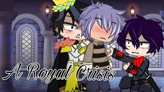 A Royal Crisis  GCMMGLMM  BLGay [upl. by Cormick]