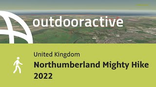 Northumberland Mighty Hike 2022 [upl. by Akiaki]