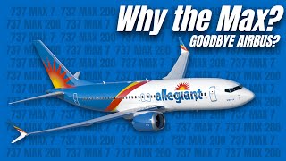 Why Did Allegiant Order the 737 MAX [upl. by Swane]