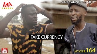 FAKE CURRENCY Mark Angel Comedy Episode 164 [upl. by Vandervelde329]