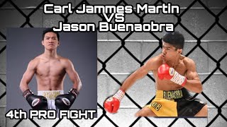 CARL JAMMES MARTIN VS JASON BUENAOBRA [upl. by Gariepy133]