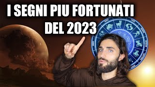 QUALE E IL SEGNO PIU FORTUNATO DEL 2023  LA CLASSIFICA [upl. by Comfort]