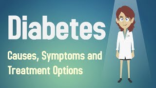 Diabetes  Causes Symptoms and Treatment Options [upl. by Cira]