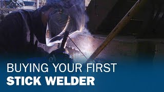 Buying Your First Stick Welder [upl. by Aniretake224]