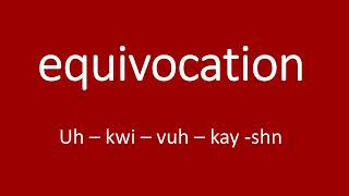 equivocation  British pronunciation [upl. by Noved]