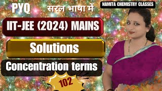 Previous Years Questions JEE Main2024  Solutions  Concentration Terms  SOLVED  Chemistry [upl. by Guyer733]