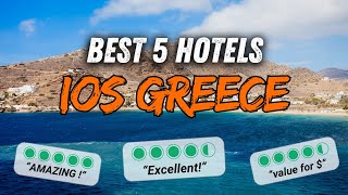 🇬🇷 Best hotels IOS Greece ✈ My top 5  Where to stay in IOS  hotel review [upl. by Ataner564]