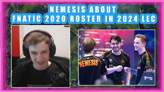 Nemesis About FNATIC 2020 ROSTER in 2024 LEC 👀 [upl. by Eniamrahc]