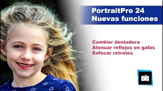 Novedades PortraitPro 24 [upl. by Anthe]