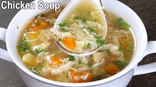 Delicious Chicken Vegetable Soup  How to Make Chicken Soup at Home [upl. by Safire660]