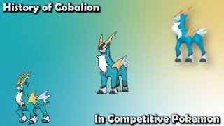 How GOOD was Cobalion ACTUALLY  History of Cobalion in Competitive Pokemon [upl. by Timon39]