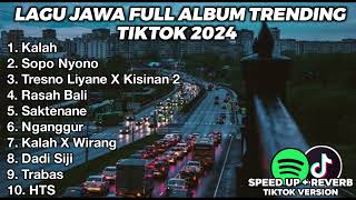 LAGU JAWA BIKIN GALAU FULL ALBUM VIRAL TIKTOK 2024 [upl. by Ytinav623]